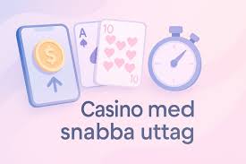 Casino Snabba Uttag En Guide till Snabba Vinster och Trygghet