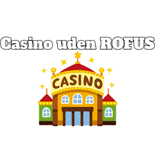 Casino Uden ROFUS med Apple Din Guide til Spil uden Begrænsninger Casino Uden ROFUS med Apple Din Guide til Spil uden Begrænsninger