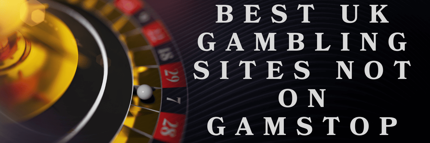 Discover the Best Casino Sites Not on Gamstop 1825850785